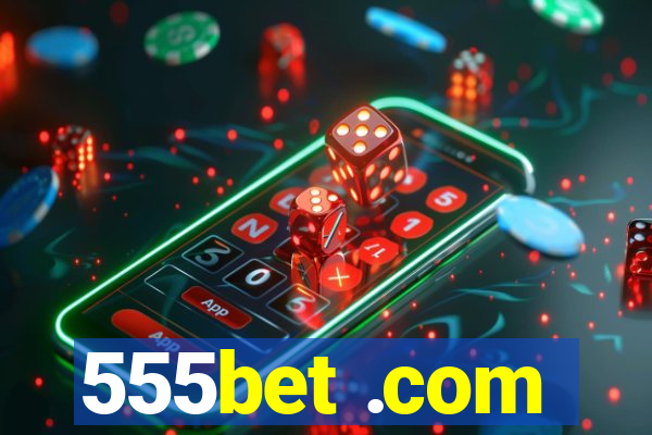 555bet .com